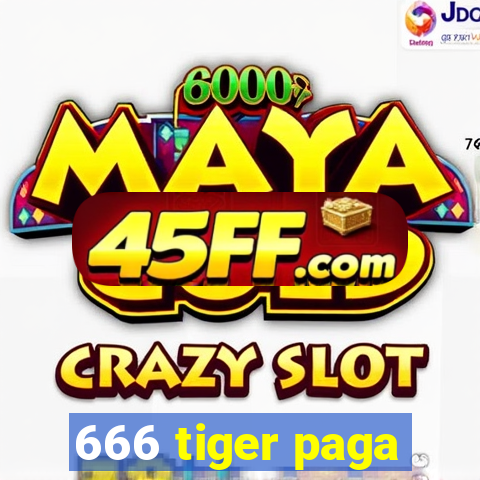 666 tiger paga